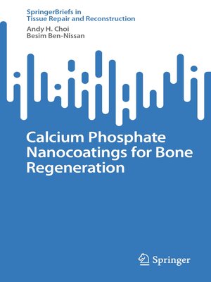 cover image of Calcium Phosphate Nanocoatings for Bone Regeneration